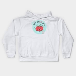 Let's Be Pin Pals Kids Hoodie